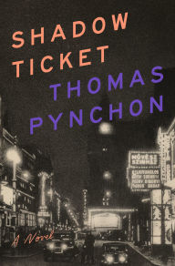 Title: Shadow Ticket, Author: Thomas Pynchon