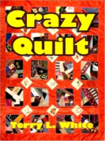 Crazy Quilt: A Collection of Short Stories