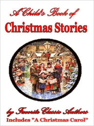 Title: Child's Book of Christmas Stories, Author: Charles Dickens