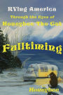 Fulltiming: RVing America through the Eyes of Honeybee the Cat