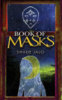 Book of Masks: More Than Just a Mask and More Than Just a Story.