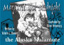 Margaret and Midnight: The Alaska Malamute