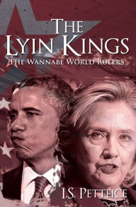 Title: The Lyin Kings: The Wannabe World Leaders, Author: Irene Petteice