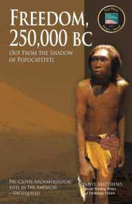 Title: Freedom, 25,000 BC, Author: Bonnye Matthews