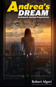 Title: Andrea's Dream, Author: Robert Algeri
