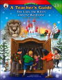 A Teacher's Guide to the Lion, the Witch, and the Wardrobe