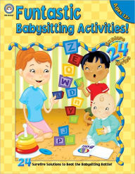 Funtastic Babysitting Activities: Grades 5-8
