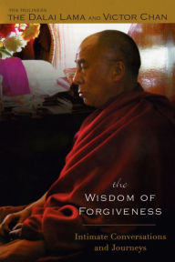 Title: The Wisdom of Forgiveness: Intimate Conversations and Journeys, Author: Dalai Lama