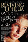 Reviving Ophelia: Saving the Selves of Adolescent Girls