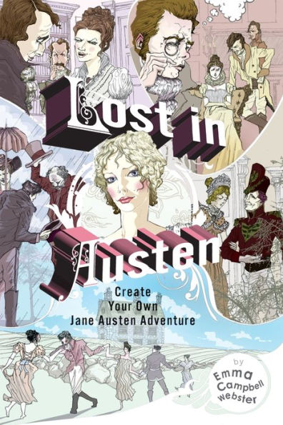 Lost in Austen: Create Your Own Jane Austen Adventure