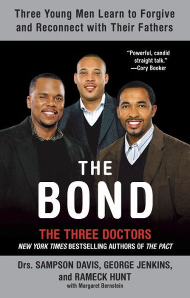 The Bond: Three Young Men Learn to Forgive and Reconnect with Their Fathers