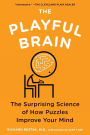 The Playful Brain: The Surprising Science of How Puzzles Improve Your Mind