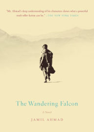 Title: The Wandering Falcon, Author: Jamil Ahmad