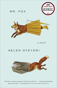 Title: Mr. Fox, Author: Helen Oyeyemi