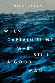 When Captain Flint Was Still a Good Man