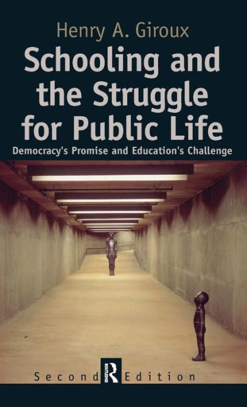 Schooling and the Struggle for Public Life / Edition 2