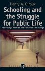 Schooling and the Struggle for Public Life / Edition 2