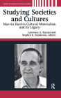 Studying Societies and Cultures: Marvin Harris's Cultural Materialism and its Legacy / Edition 1