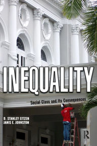 Title: Inequality: Social Class and Its Consequences / Edition 1, Author: D. Stanley Eitzen