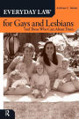 Everyday Law for Gays and Lesbians: And Those Who Care About Them