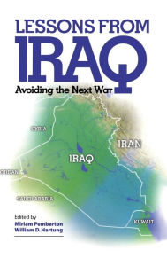 Title: Lessons from Iraq: Avoiding the Next War, Author: Miriam Pemberton