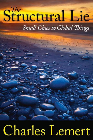 Structural Lie: Small Clues to Global Things / Edition 1