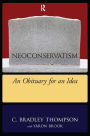 Neoconservatism: An Obituary for an Idea