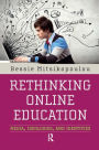 Rethinking Online Education: Media, Ideologies, and Identities