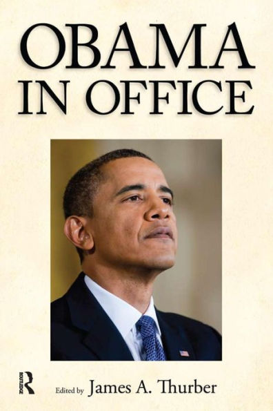 Obama in Office: The First Two Years / Edition 1
