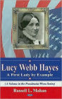 Lucy Webb Hayes: A First Lady by Example