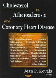 Title: Cholesterol in Atherosclerosis and Coronary Heart Disease, Author: Jean P. Kovala