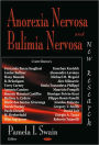 Anorexia Nervosa and Bulimia Nervosa: New Research