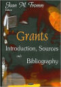 Grants: Introduction, Sources and Bibliography
