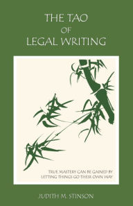 Title: The Tao of Legal Writing, Author: Judith Stinson