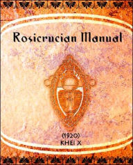 Title: Rosicrucian Manual (1920), Author: Khei X