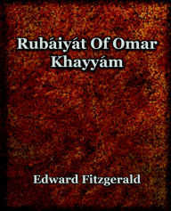 Title: Rubaiyat of Omar Khayyam (1899), Author: Edward Fitzgerald