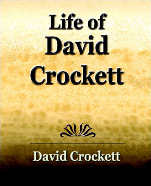 Life of David Crockett: An Autobiography