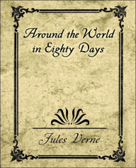 Title: Around the World in Eighty Days, Author: Verne Jules Verne