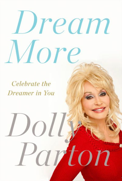 Dream More: Celebrate the Dreamer in You