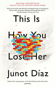 Title: This Is How You Lose Her, Author: Junot Díaz
