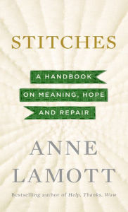 Stitches: A Handbook on Meaning, Hope and Repair