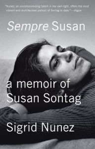 Title: Sempre Susan: A Memoir of Susan Sontag, Author: Sigrid Nunez