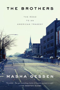 Title: The Brothers: The Road to an American Tragedy, Author: Masha Gessen