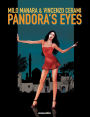 Milo Manara's Pandora's Eyes