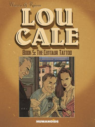 Title: Lou Cale - The Centaur Tattoo #5, Author: Éric Warnauts