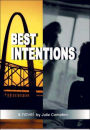 Best Intentions