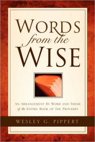 Title: Words From the Wise, Author: Wesley G Pippert