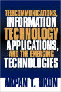 Telecommunications, Information Technology Applications, And The Emerging Technologies