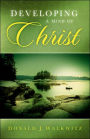 Developing A Mind Of Christ