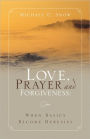 Love, Prayer And Forgiveness